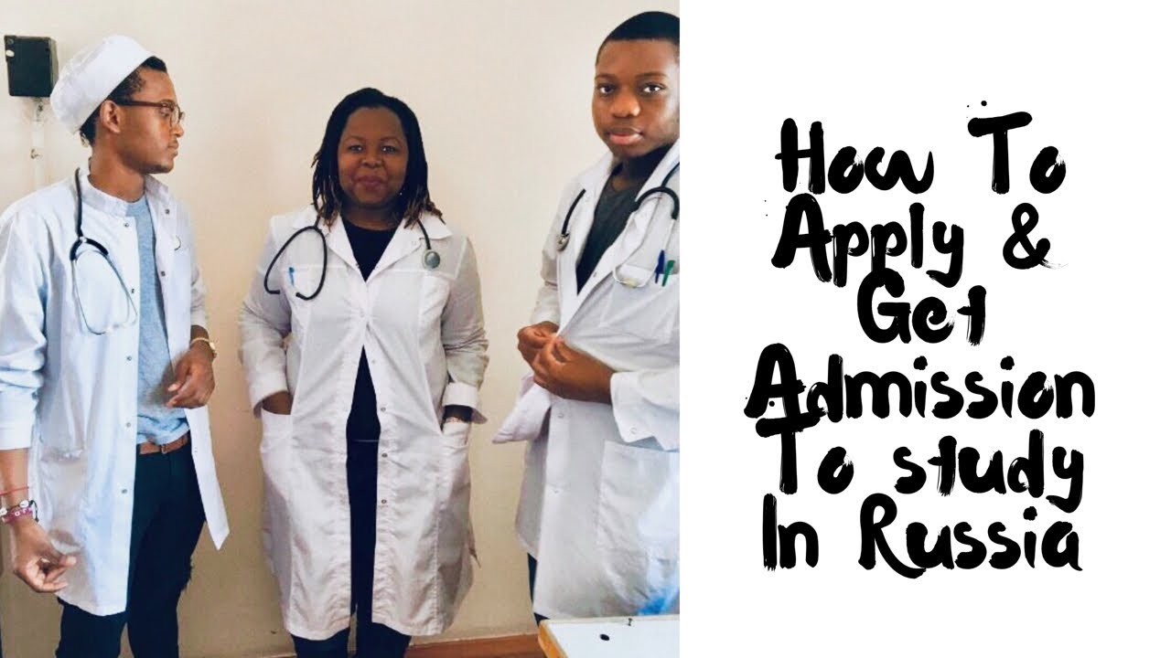How To get Admission Into a Russian University | Medical School | South African Youtuber | 2019
