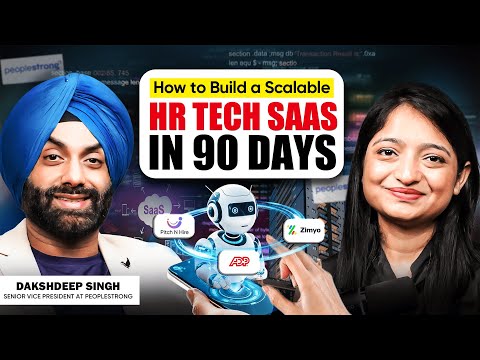 How to Build a Scalable HR Tech SaaS in 90 Days | Dakshdeep Singh’s 10-Year @peoplestrong Journey