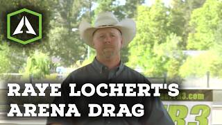 Raye Lochert's Arena Drag - TR3 Rake