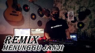 DJ MENUNGGU JANJI REMIX TERBARU 2020 by alsoDJ