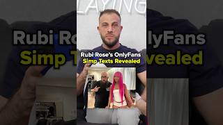 Rubi Rose&#39;s OnlyFans Simp Texts Revealed