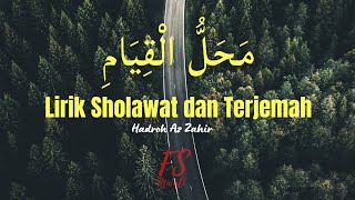 Mahalul Qiyam Lirik Sholawat dan Terjemah | Hadroh Az Zahir