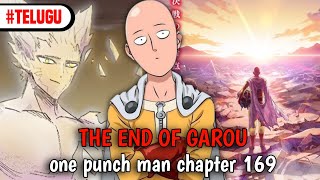 THE END OF GAROU  one punch man chapter 169 in Telugu