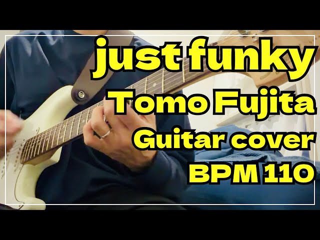 Just Funky - Tomo Fujita / BPM110 - YouTube