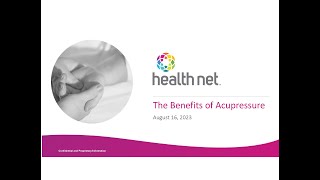 The Benefits of Acupressure - Health Net Wellness Webinar - August 2023 screenshot 2