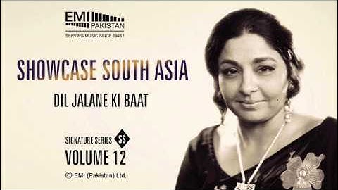 Thumbnail of Dil Jalane ki Baat | Fareeda Khanum | Showcase South Asia - Vol.12