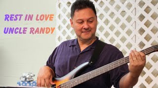 Rest in Love Uncle Randy Galius (updated video)