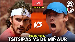 🔴 STEFANOS TSITSIPAS - ALEX DE MIÑAUR [4R ATP ROMA] - COMENTANDO EN DIRECTO