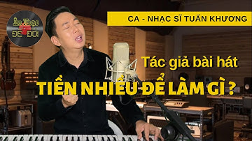 🔥 HOT 🔥 Tiền Nhiều Để Làm Gì ? Tuấn Khương l Tác Giả Gây Sốc " Vừa Đàn Vừa Hát " Hết Chỗ Chê