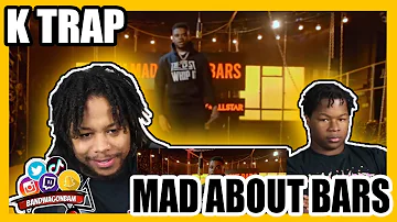 K Trap - Mad About Bars w/ Kenny Allstar | @MixtapeMadness REACTION