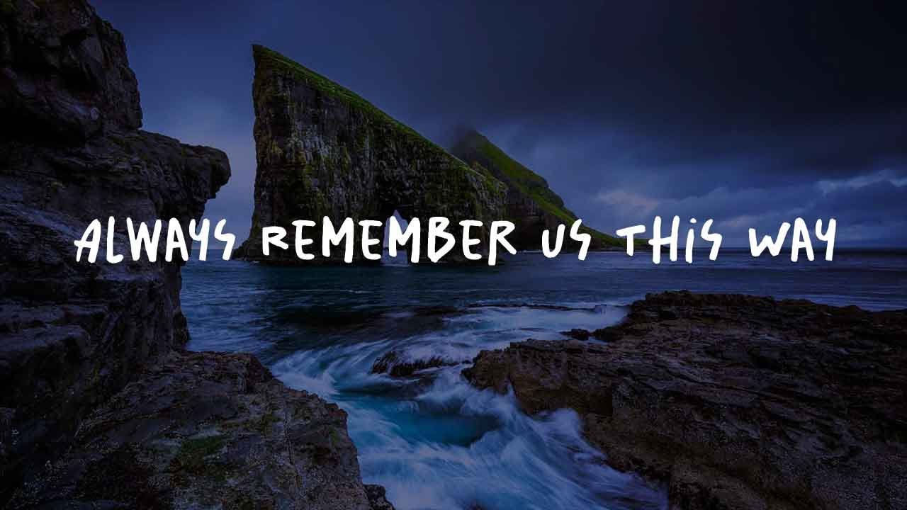 Lady Gaga - Always Remember Us This Way (Lyrics) - YouTube
