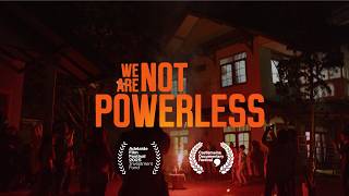 We Are Not Powerless – Trailer
