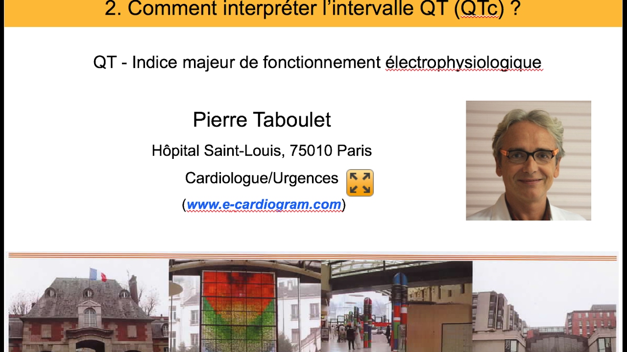 2d. Interprétation de l'intervalle QT (QTc).  P. Taboulet