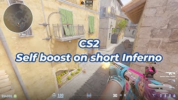 CS2 - Self boost A short Inferno