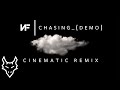 Chasing_(Demo) | FHP Cinematic Remix