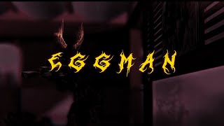 EGGMAN Bo2 Edit