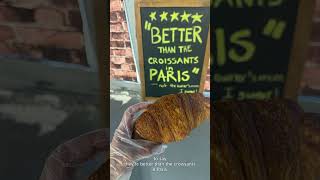 Better than the croissants in Paris