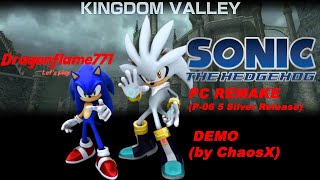 Lets play Sonic The Hedgehog 2006 PC remake P-06 5 Silver Release DEMO (by ChaosX) Kingdom Valley
#Sonic06 #SonicTheHedgehog #project06 #KingdomValley
Another starting cutscene on This Stage, no wonder Sonic vanishes that super quick. He IS the fastest being Alive! O_O
Thanks for watching and have a good day :) Lets play Sonic The Hedgehog 2006 PC remake P-06 5 Silver Release DEMO (by ChaosX) Kingdom Valley