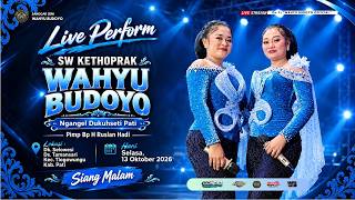 ✅LIVE KETOPRAK WAHYU BUDOYO ::  KEBO MARUTO :: TAMANSARI - TLOGOWUNGU - PATI :: 13 OKTOBER 2026