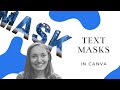 2021 Canva Tips - How to Create a Text Mask in Canva