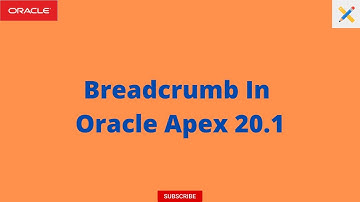 How to Add Breadcrumb in Apex 20 1