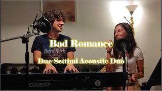 Bad Romance - Acoustic Duo Cover