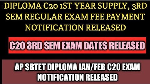 AP SBTET DIPLOMA C20 1ST YEAR SUPPLY, 3RD SEM REGULAR EXAM FEE PAYMENT, EXAM DATES RELEASED|