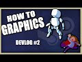 How To Make Game Graphics When You're Bad At Art - Devlog 2