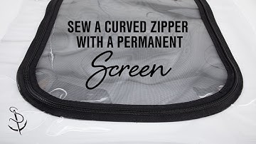 How to Sew a Curved Zipper With a Permanent Screen
