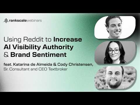 Thumbnail for Rankscale AI Summer Camp Session 5: Using Reddit to Increase AI Visibility, Authority & Brand Sentiment