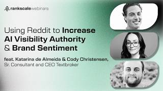 Using Reddit to Increase AI Visibility, Authority & Brand Sentiment (Rankscale x Textbroker)