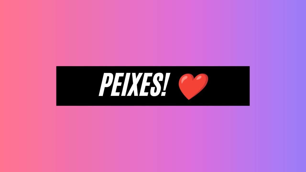 Peixes. A pessoa escolheu um caminho que só desceu ladeira abaixo.