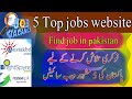 Top 5 best website for find jobs in pakistan || how to find any job in pakistan || All job updates