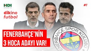 Fenerbahçeni̇n 3 Hoca Adayi Var Di̇ki̇ne Futbol 