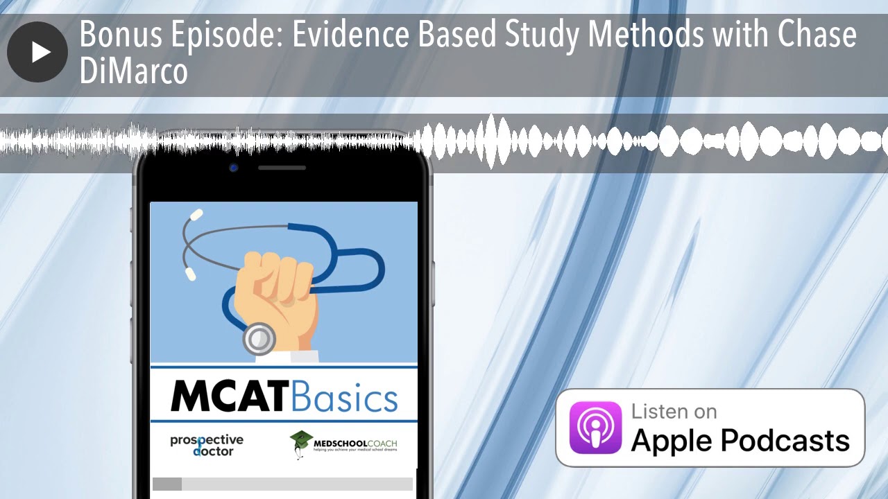 Bonus Episode: Evidence Based Study Methods with Chase DiMarco