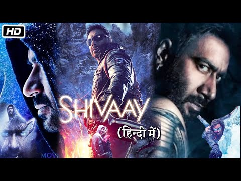 Shivaay 2016 Full Action Movie In Hindi | Ajay Devgan Blockbuster Movie Hindi || Ajay Devgan