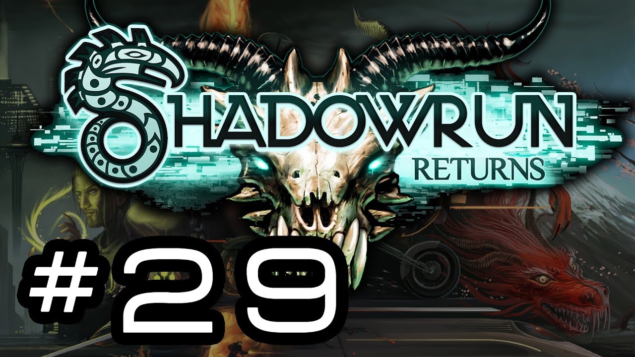 Shadowrun Returns: Let's Play - Part 29 - YouTube