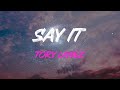 Tory Lanez - Say It Lyrics | You Gon' Have To Do More Than Just (Say It)