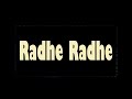 On Request :-  Radhe Radhe 1 hour Chant For Mp3 Song