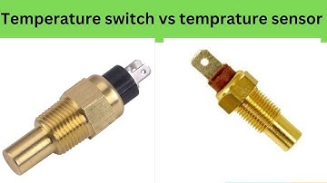 Two wire temperature sensor vs single wire temperature switch difference and working principles