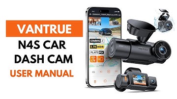 Installation & Setup : Vantrue N4S Dash Cam User Guide