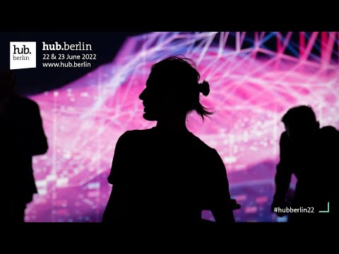 Opening: Day 1 | hub.berlin 2022