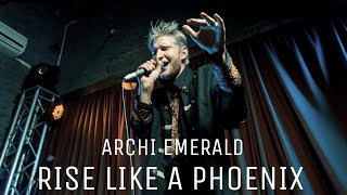 ARCHI EMERALD - Rise like a phoenix ( live cover 04.08.23 for Conchita Wurst )