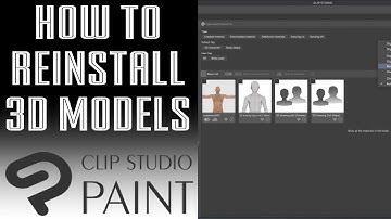 [Clip Studio] How to Reinstall 3D Models