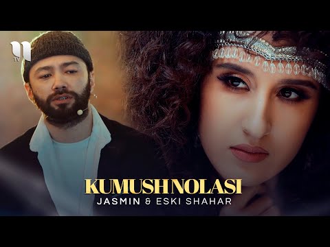 Jasmin & Eski shahar - Kumush nolasi (Official Music Video)
