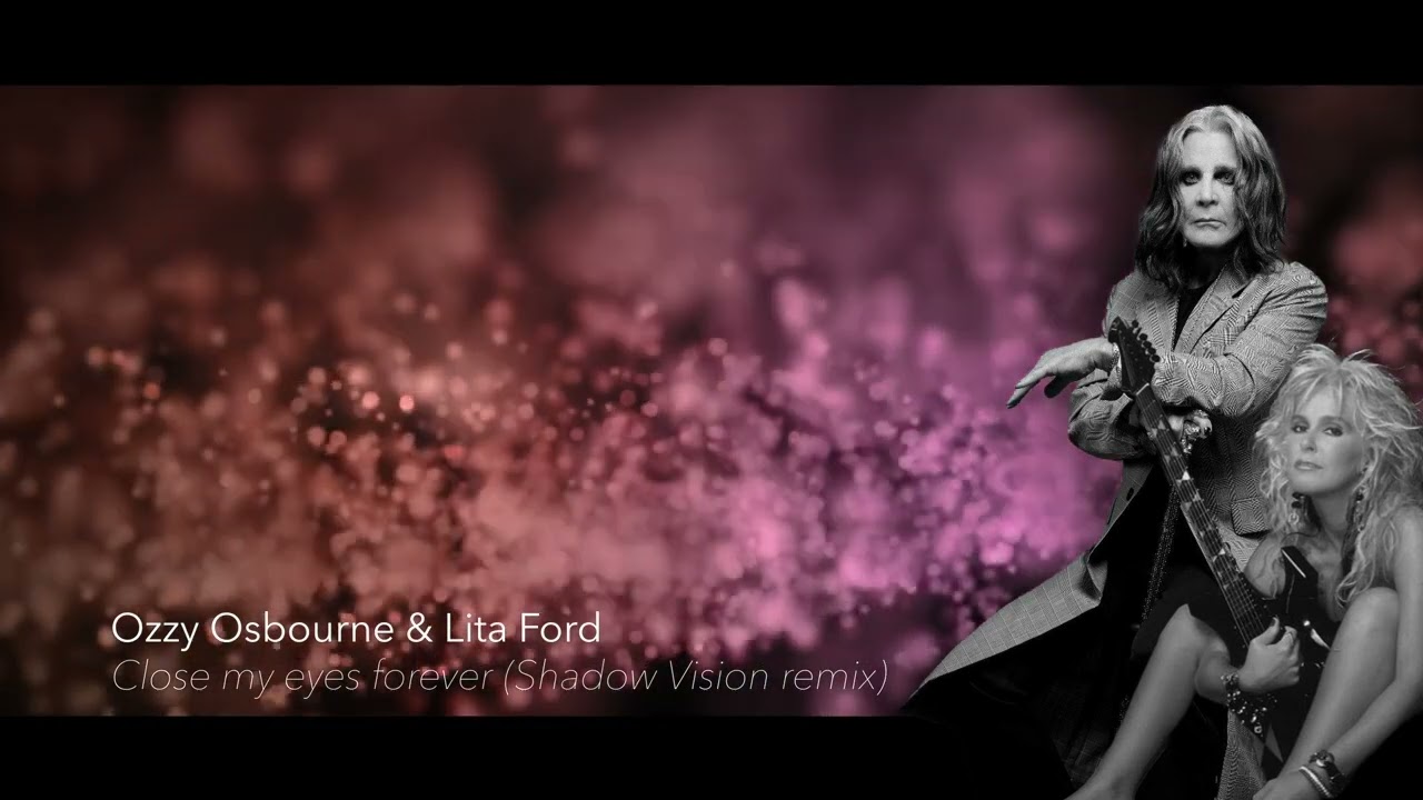 close my eyes forever - shadow vision remix