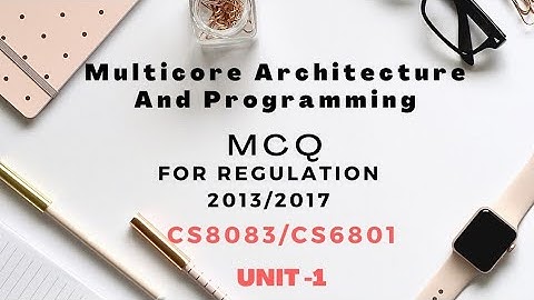 MCQ || Multicore Architecture And Programming|| Unit-1