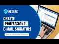 How to Create A Professional E-Mail Signature FOR FREE | Create Gmail Signature | Nesark