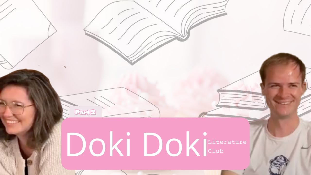 The Bureacracy of Book Club | Doki Doki Literature Club Playthrough: Part 2