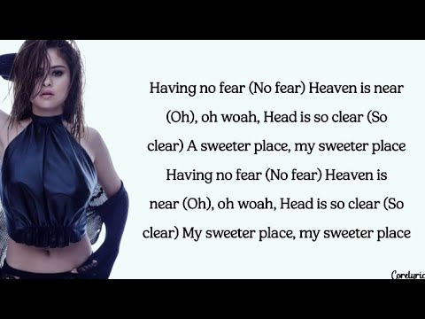 Selena Gomez - A Sweeter Place (lyrics)